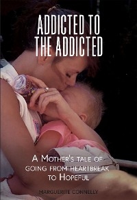 Addicted to the Addicted - Marguerite Connelly