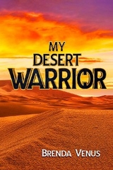 My Desert WARRIOR - Brenda Venus