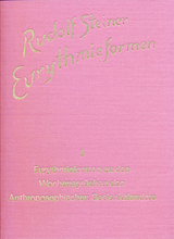 Eurythmieformen zu den Wochensprüchen des anthroposophischen Seelenkalenders von Rudolf Steiner - Rudolf Steiner