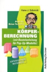 Kopiervorlagen Mathematik / Prof. Dr. Brian Teaser's Körperberechnung - Hans J Schmidt