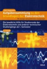 Aufgabensammlung zu den Grundlagen der Elektrotechnik - Hagmann, Gert