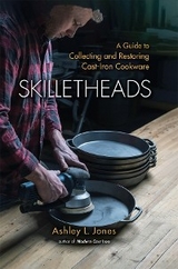 Skilletheads -  Ashley L. Jones