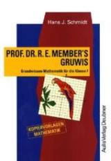 Kopiervorlagen Mathematik / Prof. Dr. R. E. Member's Gruwis - Hans J Schmidt