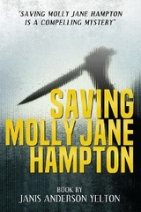 Saving Molly Jane Hampton - Janis Yelton