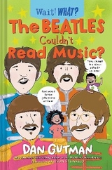 Beatles Couldn't Read Music? -  Dan Gutman