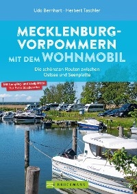 Mecklenburg-Vorpommern mit dem Wohnmobil - Udo Bernhart, Herbert Taschler