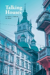 Talking Houses - Dr. Andrew J. Waters  (Drew)