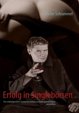 Erfolg in Singlebörsen - Dieter Schrammel