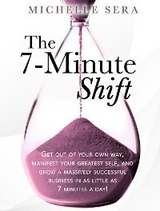 The 7-Minute Shift - Michelle Sera