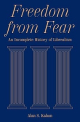 Freedom from Fear - Alan S. Kahan