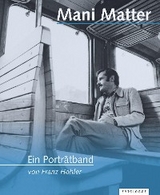 Mani Matter – Ein Porträtband - Franz Hohler