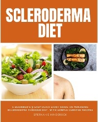 Scleroderma Diet - Stephanie Hinderock