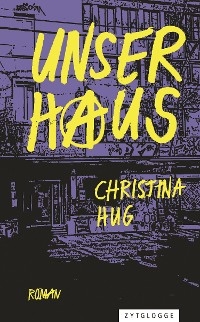 Unser Haus - Christina Hug