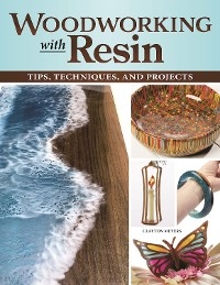 Woodworking with Resin - Clayton Meyers