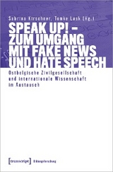 Speak Up! - Zum Umgang mit Fake News und Hate Speech - 