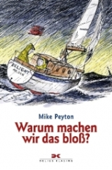 Warum machen wir das bloß? - Mike Peyton