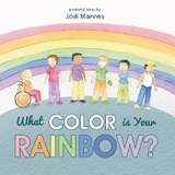 What Color is Your Rainbow? -  Jodi Mannes