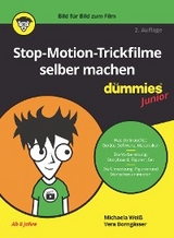 Stop-Motion-Trickfilme selber machen für Dummies Junior - Michaela Weiß, Vera Borngässer