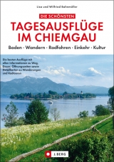 Die schönsten Tagesausflüge im Chiemgau - Lisa Bahnmüller