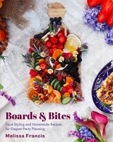 Boards and Bites - Melissa Francis