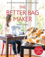 Better Bag Maker -  Nicole Mallalieu