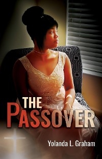 Passover -  Yolanda L. Graham