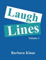 Laugh Lines -  Barbara Klaus