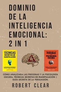 Dominio De La Inteligencia Emocional - Robert Clear