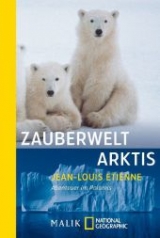 Zauberwelt Arktis - Etienne, Jean-Louis