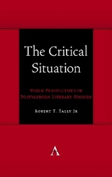 The Critical Situation - Robert T. Tally Jr