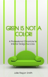 Green Is Not A Color! -  Julie Regan Smith