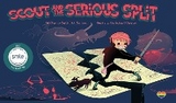 Scout and The Serious Split - Seth Eliot Santoro