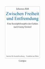 Zwischen Freiheit und Entfremdung -  Johannes Röß