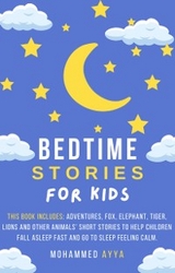 Bedtime Stories For Kids - Mohammed Ayya