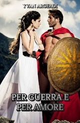 Per guerra e per amore - Yvan Argeadi