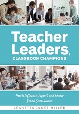 Teacher Leaders, Classroom Champions - Jeanetta Jones Miller