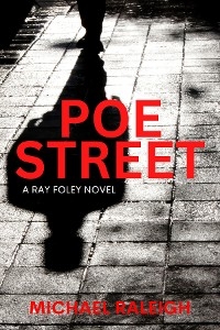 Poe Street - Michael Raleigh