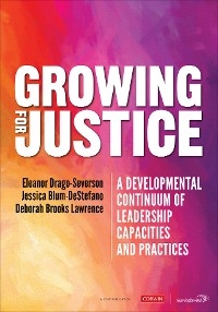 Growing for Justice -  Jessica Blum-DeStefano,  Eleanor Drago-Severson,  Deborah Brooks Lawrence