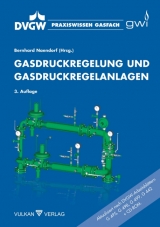 Gasdruckregelung und Gasdruckregelanlagen - Naendorf, Bernhard