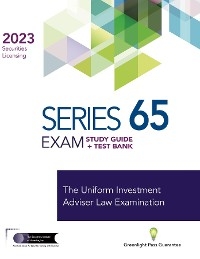 SERIES 65 EXAM STUDY GUIDE 2023+ TEST BANK -  The Securities Institute of America