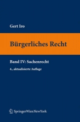 Bürgerliches Recht IV. Sachenrecht - Gert Michael Iro