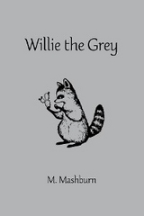 Willie the Grey -  M. Mashburn