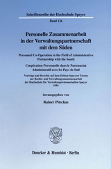 Personelle Zusammenarbeit in der Verwaltungspartnerschaft mit dem Süden - Personnel Co-Operation in the Field of Administrative Partnership with the South - Coopération Personnelle dans le Partenariat Administratif avec les Pays de Sud. - 