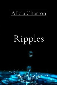 Ripples - Alicia Charron