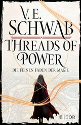 Threads of Power -  V. E. Schwab