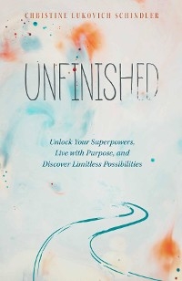 Unfinished - Christine Lukovich Schindler