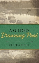 A Gilded Drowning Pool - Cecelia Tichi