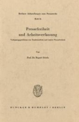 Pressefreiheit und Arbeitsverfassung. - Rupert Scholz