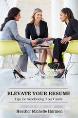 Elevate Your Resume -  Heather Michelle Harmon