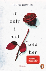 If only I had told her -  Laura Nowlin